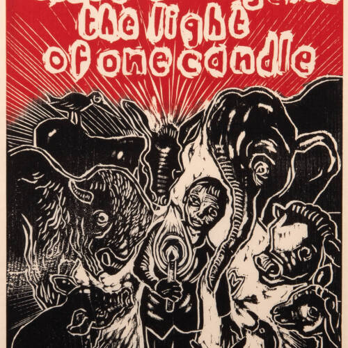 Black and red print with an image of a person holding a candle surrounded by animals and the words "all in the darkness in the world cannot extinguish the light of one candle."